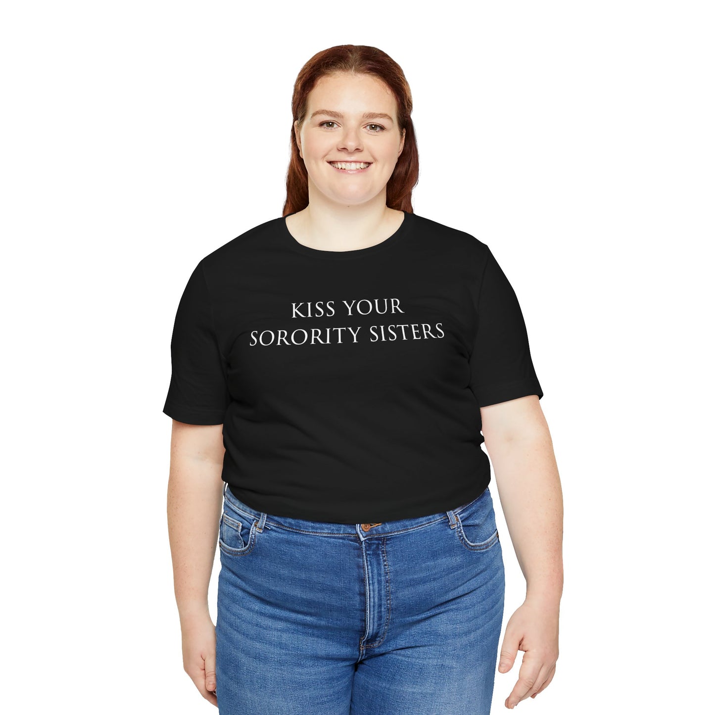 Kiss Your Sorority Sisters Tee