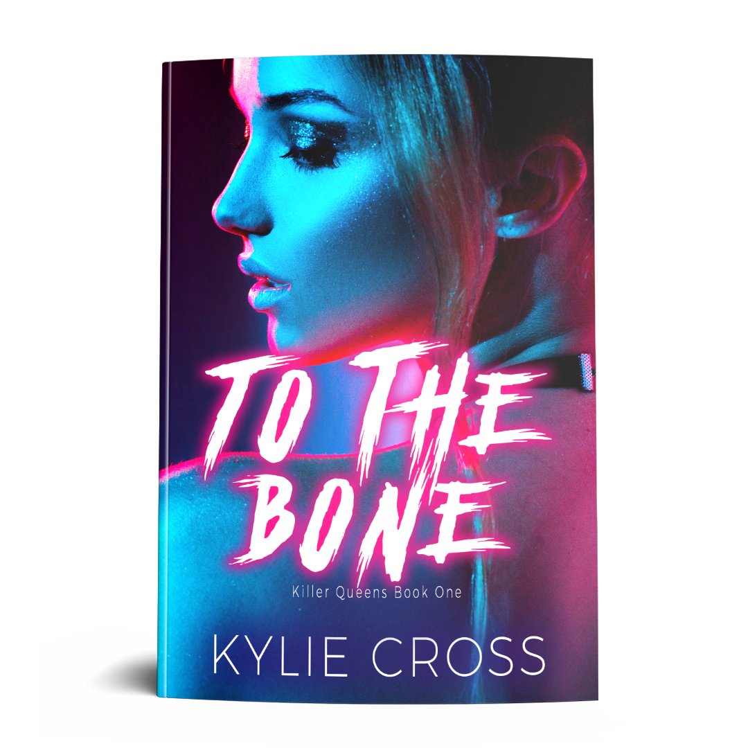 To The Bone: A Dark Sapphic Why Choose Romance (Killer Queens Book 1) - SIGNED PAPERBACK